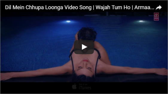 dil mein chhupa loonga video song